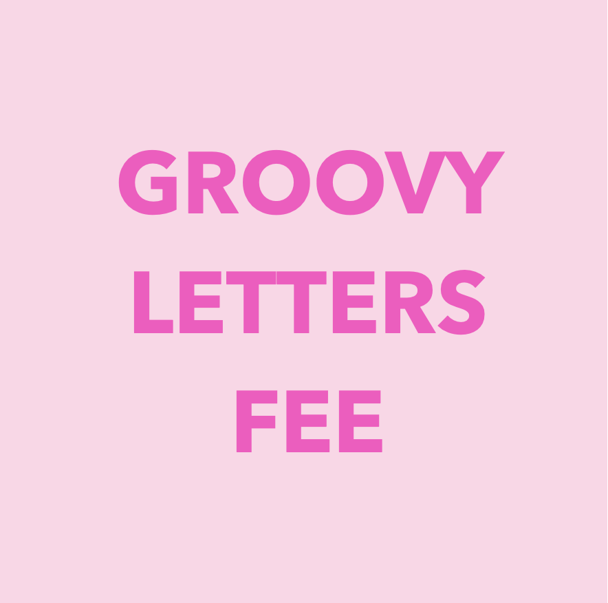 Groovy Letters Option Fee  | dbakers Sweet Studio
