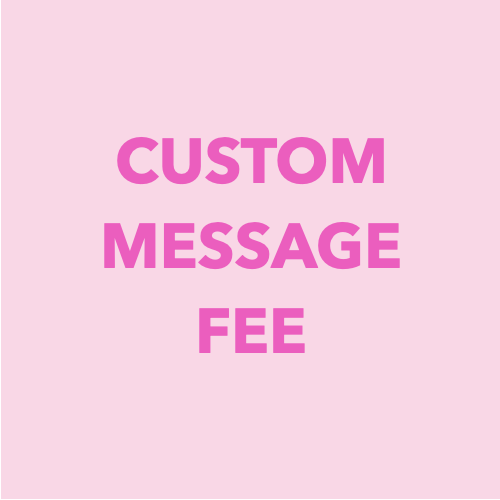 Pink & Purple Floral Custom Message Fee  | dbakers Sweet Studio